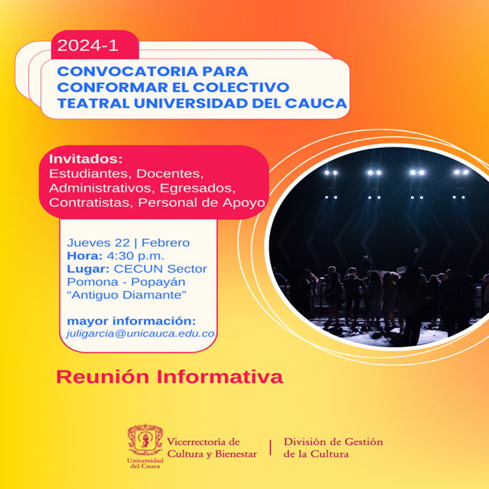 Reunión informativa. Convocatoria para conformar el colectivo teatral Universidad del Cauca