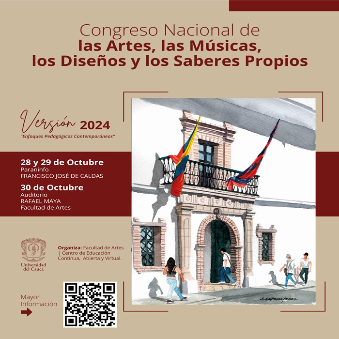 Congreso Nacional de las Artes, las Músicas, los Diseños y los Saberes Propios. Versión 2024. Enfoques Pedagógicos Contemporáneos 