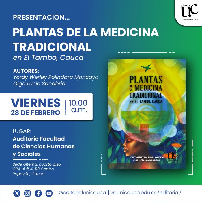 Presentación del libro “Plantas de la Medicina Traicionen en El Tambo, Cauca”